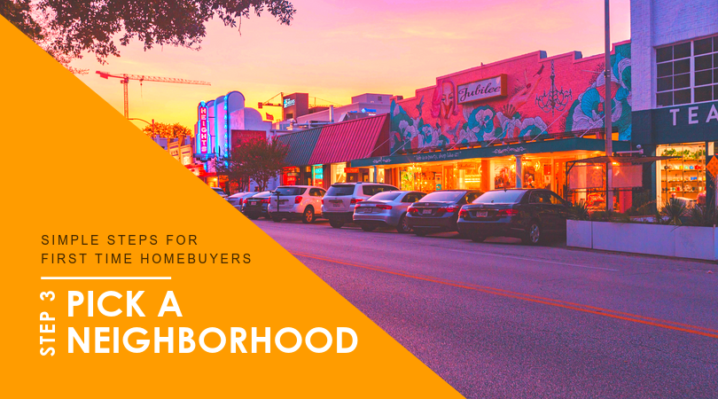 Houston First-time Home Buyer Step #3: Pick a Neighborhood