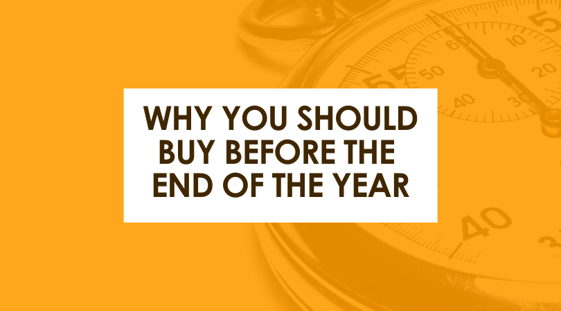 Why You Should Buy Before the End of the Year