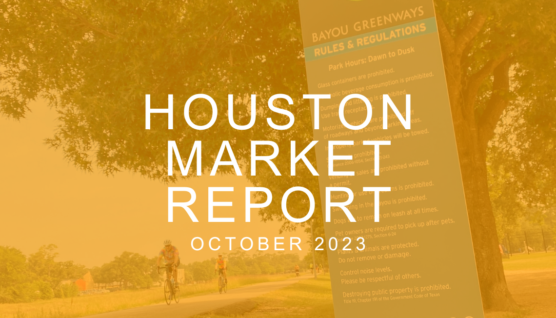 Houston Real Estate Market Report: October 2023